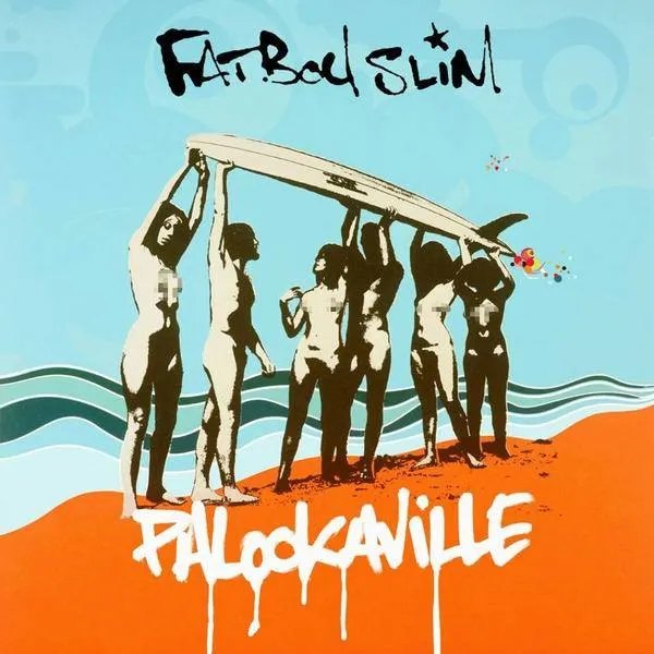 Fatboy Slim - Palookaville