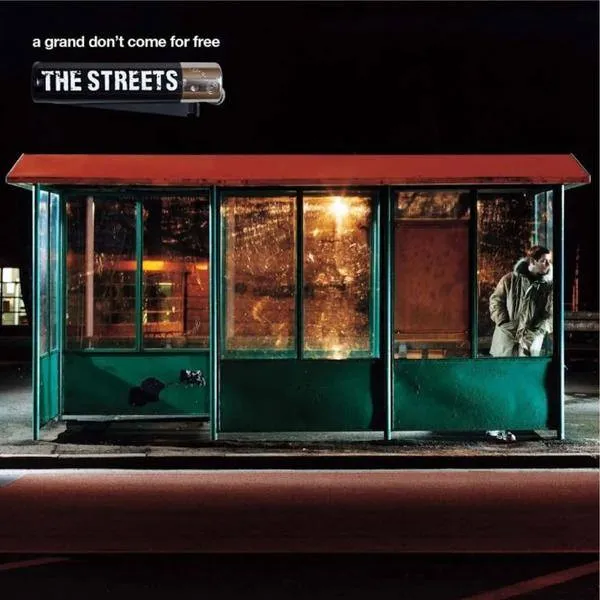 Streets - A Grand Don't Come For Free