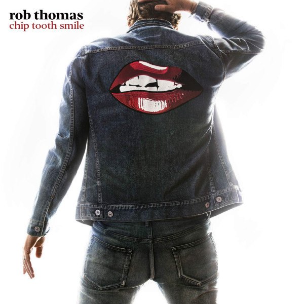 CD Rob Thomas — Chip Tooth Smile фото
