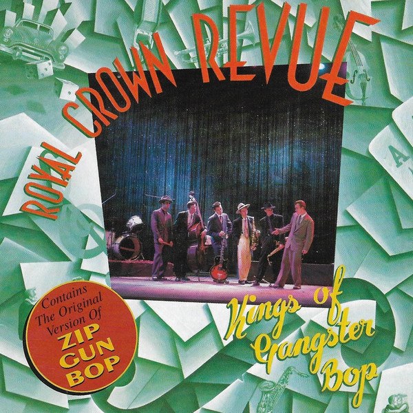 CD Royal Crown Revue — Kings Of Gangster Bop фото