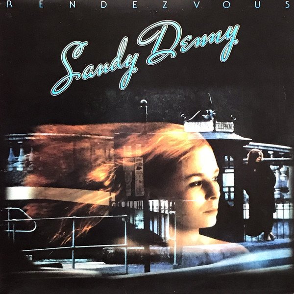 CD Sandy Denny — Rendezvous фото