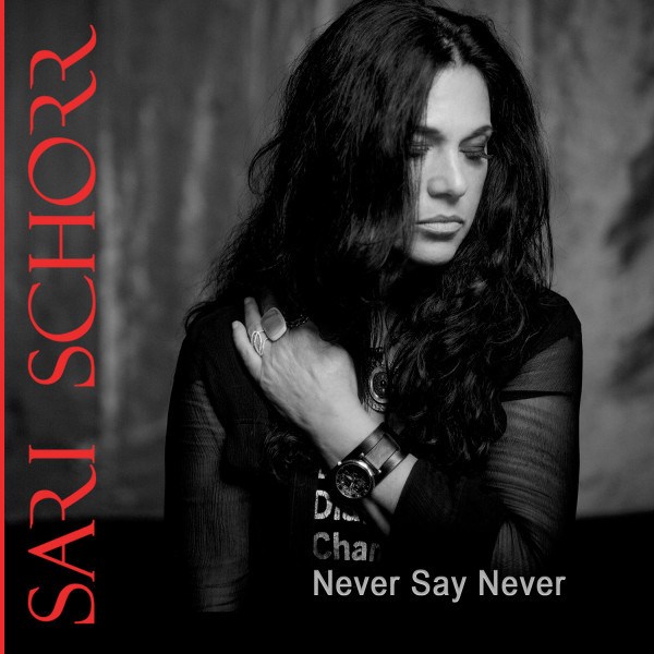 CD Sari Schorr — Never Say Never фото
