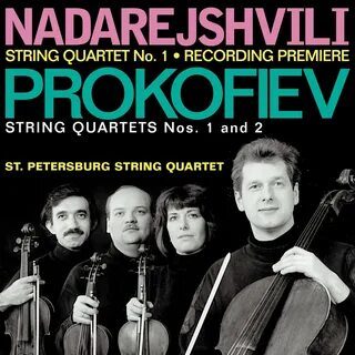 CD Nadarejshvili / St. Petersburg String Quartet — Prokofiev: String Quartets Nos. 1 & 2 фото