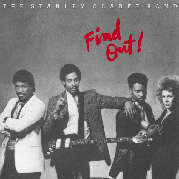 CD Stanley Clarke — Band Find Out! фото