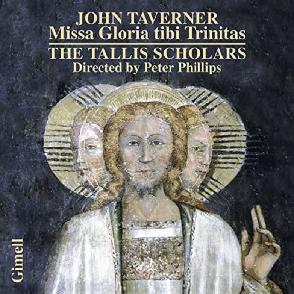 CD Peter Phillips — Taverner: Missa Gloria Tibi Trinitas фото