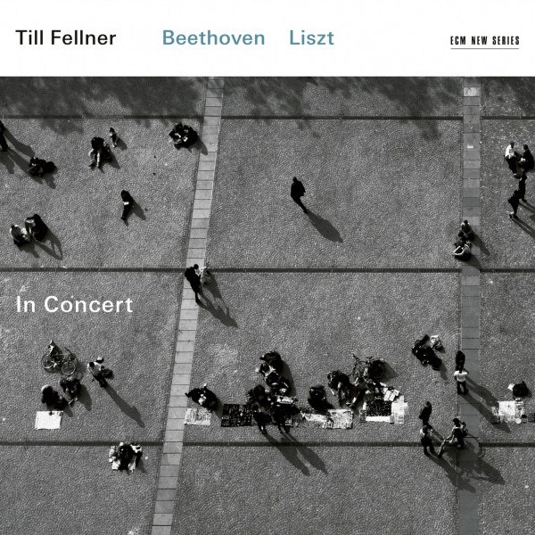 CD Till Fellner — In Concert: Beethoven / Liszt фото