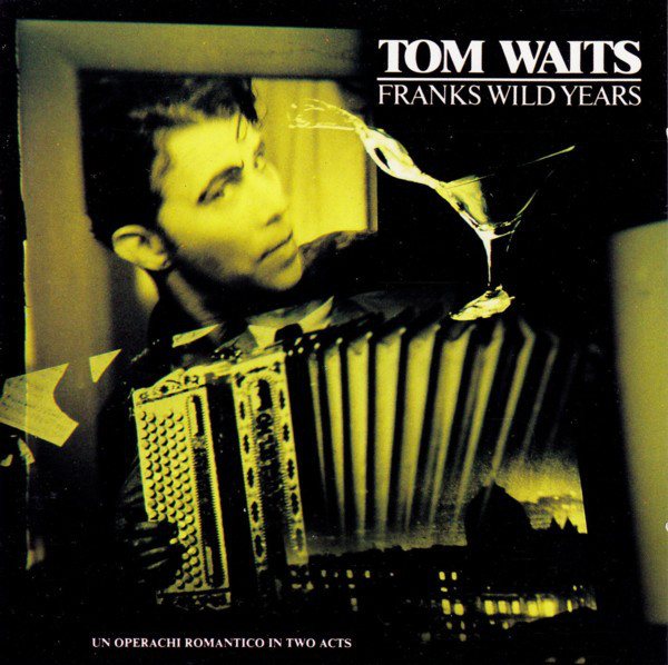 CD Tom Waits — Franks Wild Years фото