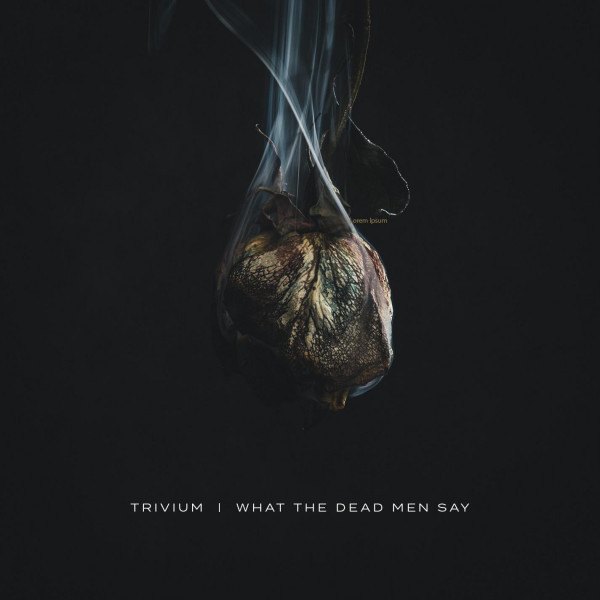 CD Trivium — What The Dead Man Say фото
