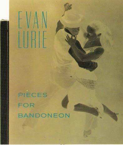 CD Evan Lurie — Pieces For Bandoneon фото