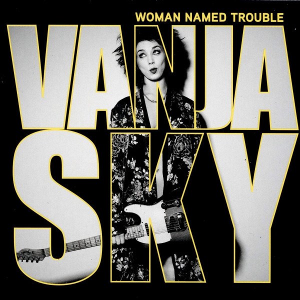 CD Vanja Sky — Woman Named Trouble фото