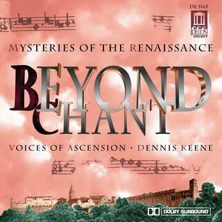 CD Voices Of Ascension / Dennis Keene — Beyond Chant фото