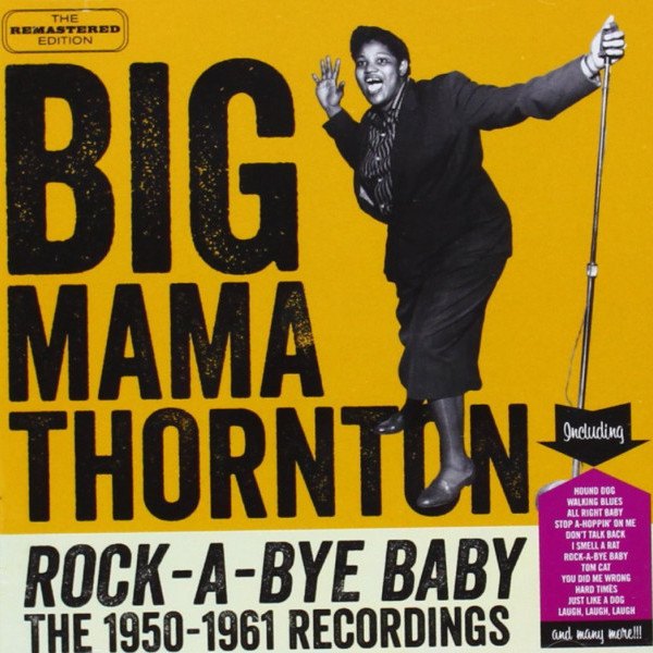 CD Big Mama Thornton — Rock-A-Bye-Baby фото
