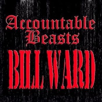 CD Bill Ward — Accountable Beasts фото