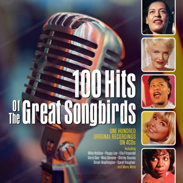 CD V/A — 100 Hits Of The Great Songbirds (4CD) фото