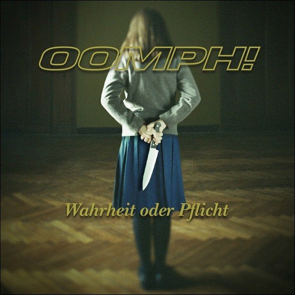 CD Oomph! — Wahrheit Oder Pflicht фото