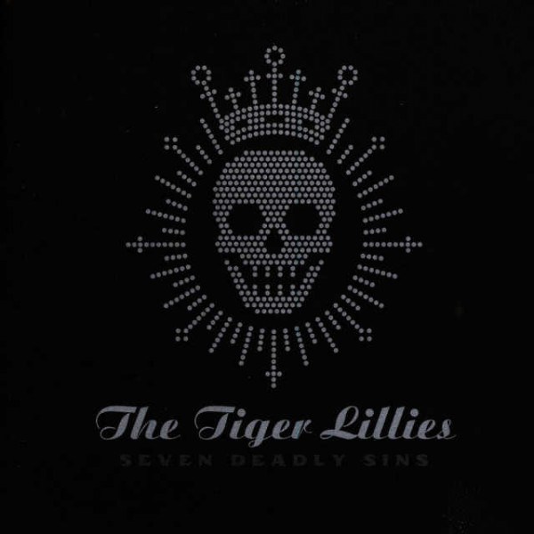 CD Tiger Lillies — Seven Deadly Sins фото
