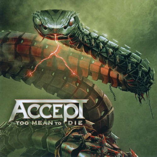 CD Accept — To Mean To Die фото