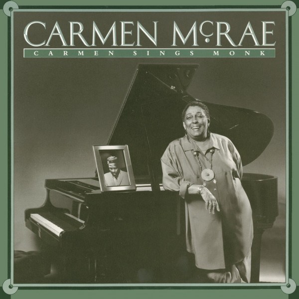 CD Carmen McRae — Carmen Sings Monk фото