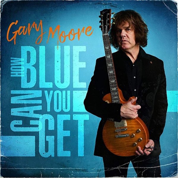 CD Gary Moore — How Blue Can You Get фото