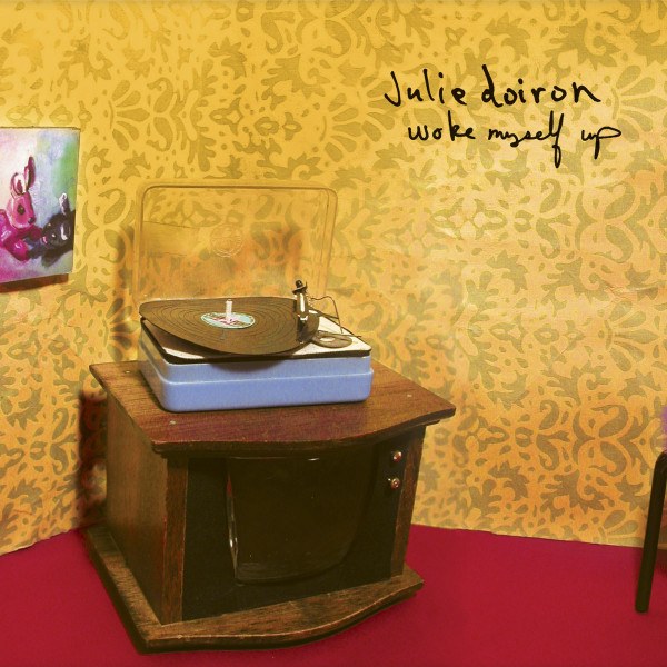 CD Julie Doiron — Woke Myself Up фото