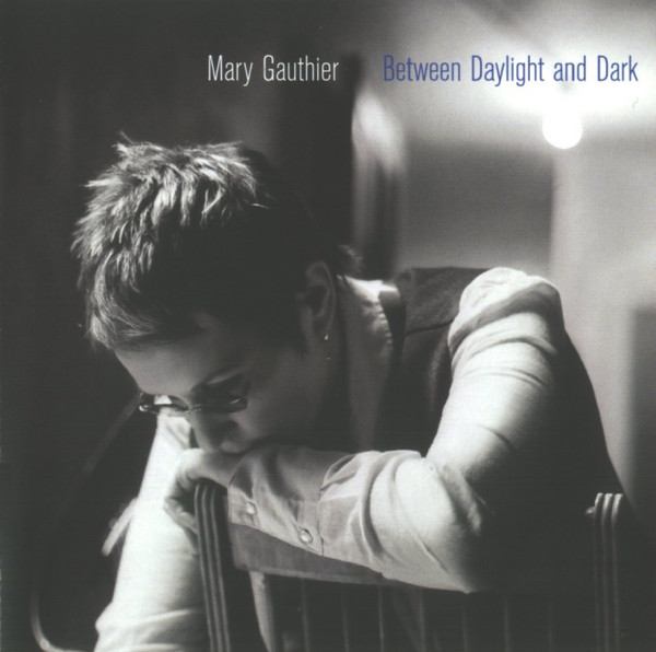 CD Mary Gauthier — Between Daylight And Dark фото