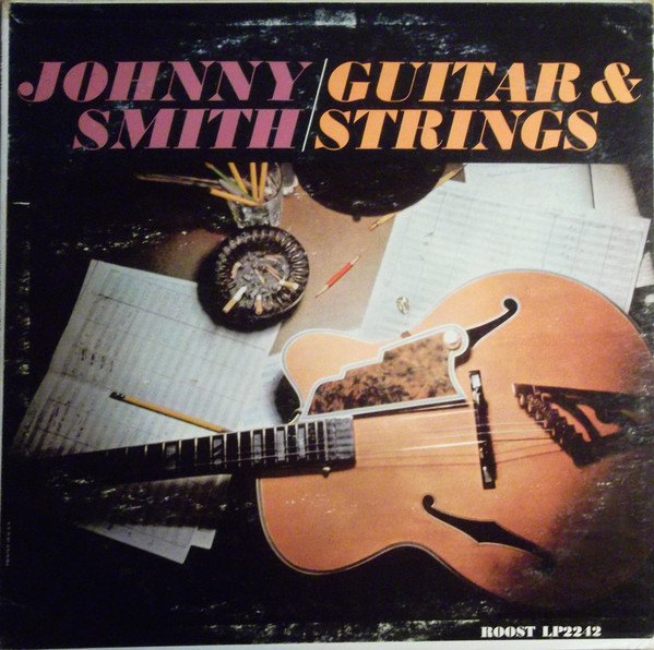 CD Johnny Smith — Guitar And Strings фото