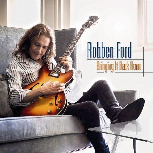 CD Robben Ford — Bringing It Back Home фото