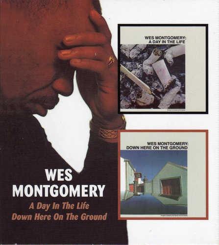 CD Wes Montgomery — A Day In The Life / Down Here On The Ground фото