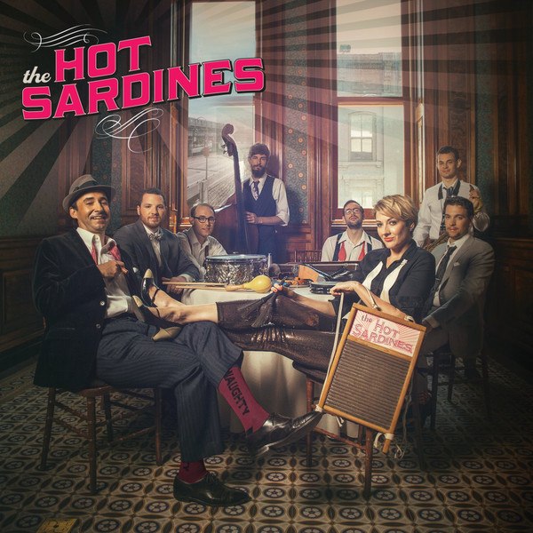 CD Hot Sardines — Hot Sardines фото