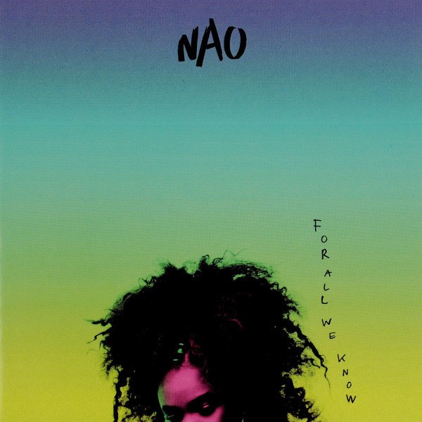 CD Nao — For All We Know фото