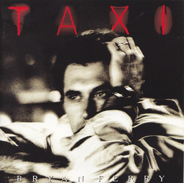 CD Bryan Ferry — Taxi фото