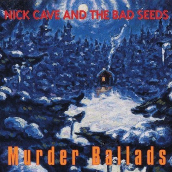CD Nick Cave & The Bad Seeds — Murder Ballads фото