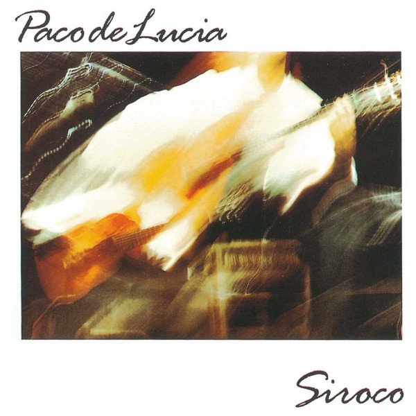 CD Paco De Lucia — Siroco фото