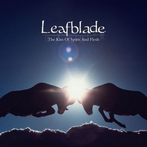 CD Leafblade — Kiss Of Spirit and Flesh фото