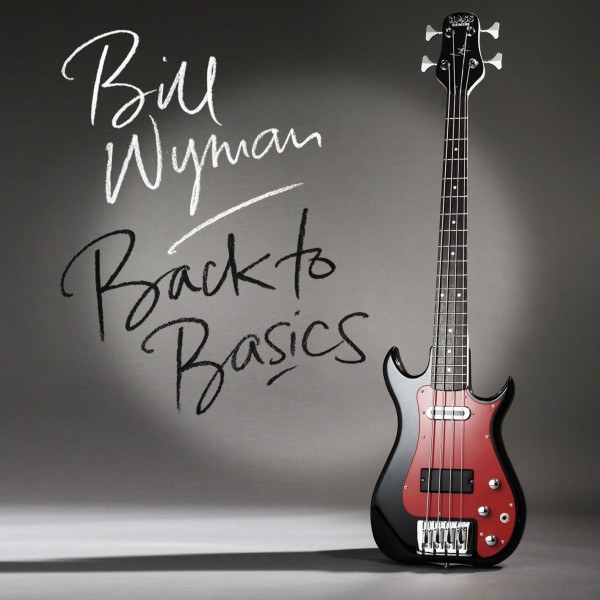 CD Bill Wyman — Back To Basics фото