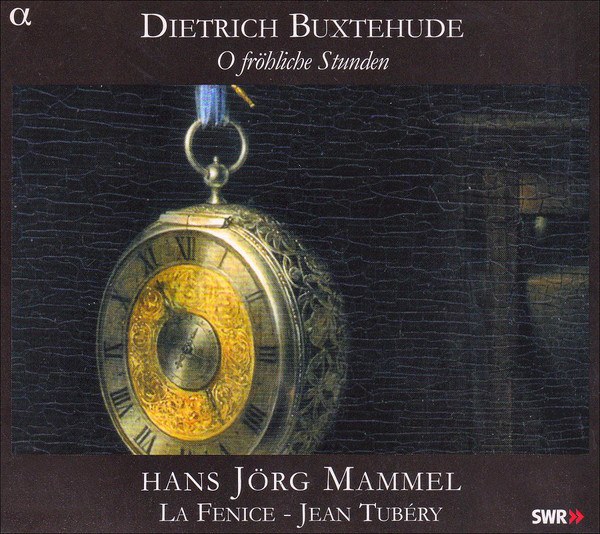 CD Hans Jorg Mammel / La Fenice / Jean Tubery — Buxtehude: O Frohliche Stunden фото