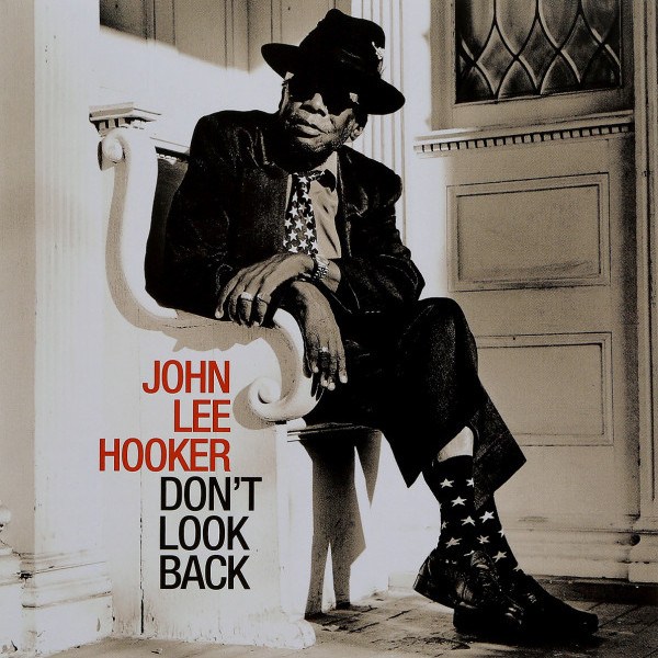 CD John Lee Hooker — Don't Look Back фото