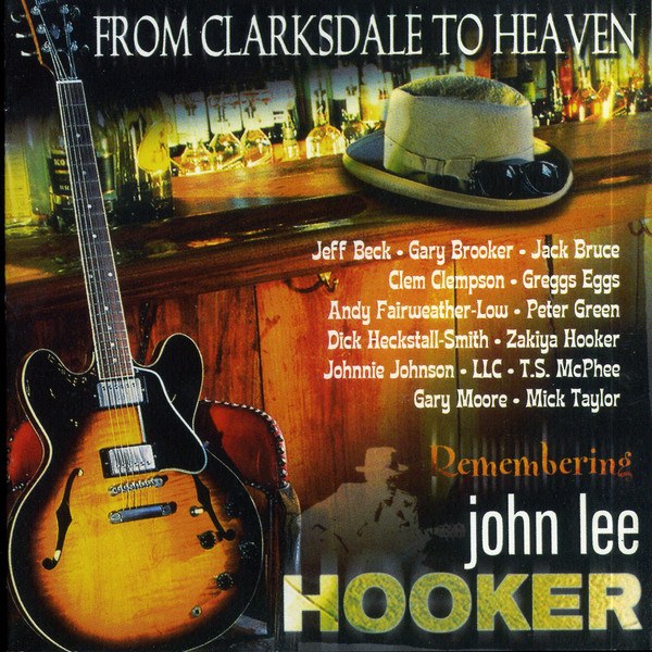 CD John Lee Hooker — From Clarksdale To Heaven фото