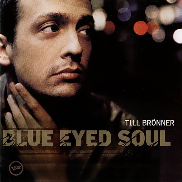 CD Till Bronner — Blue Eyed Soul фото