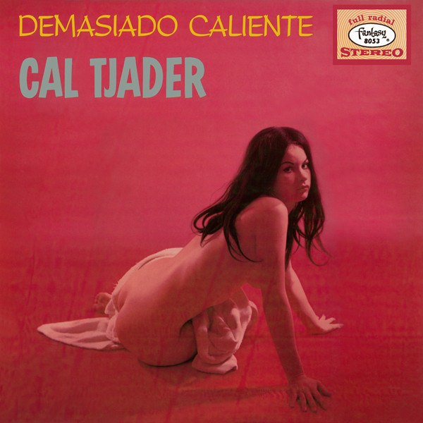 CD Cal Tjader — Demasiado Caliente фото