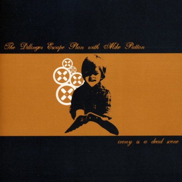 CD Dillinger Escape Plan With Mike Patton — Irony Is A Dead Scene фото