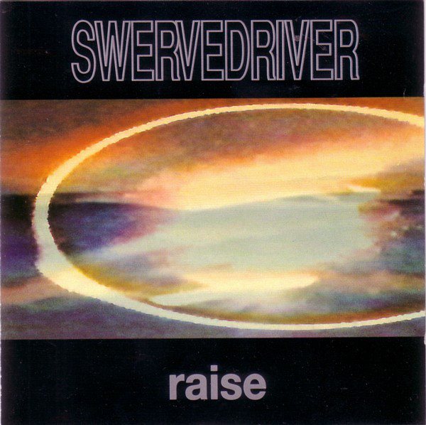 CD Swervedriver — Raise фото