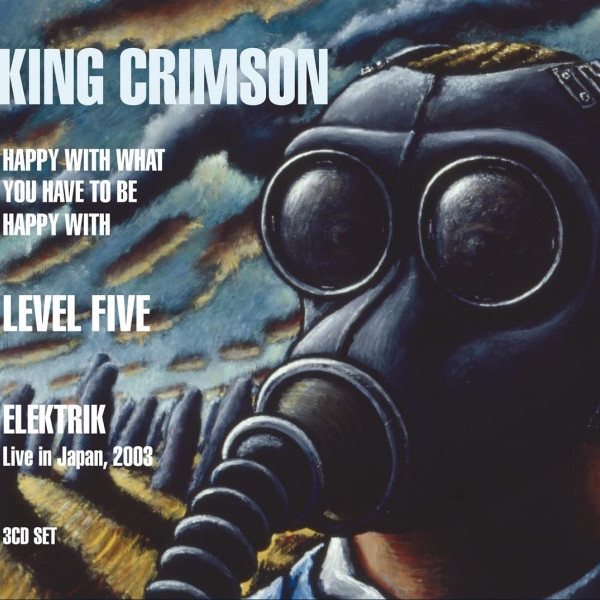 CD King Crimson — Happy With What You Have To Be Happy With (3CD) фото