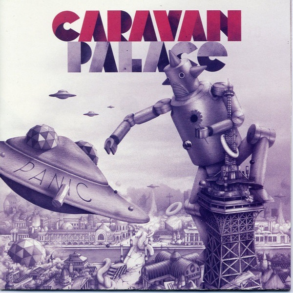 CD Caravan Palace — Panic фото