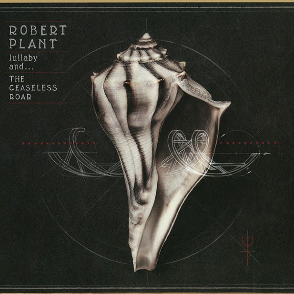 CD Robert Plant — Lullaby And...Ceaseless Roar фото