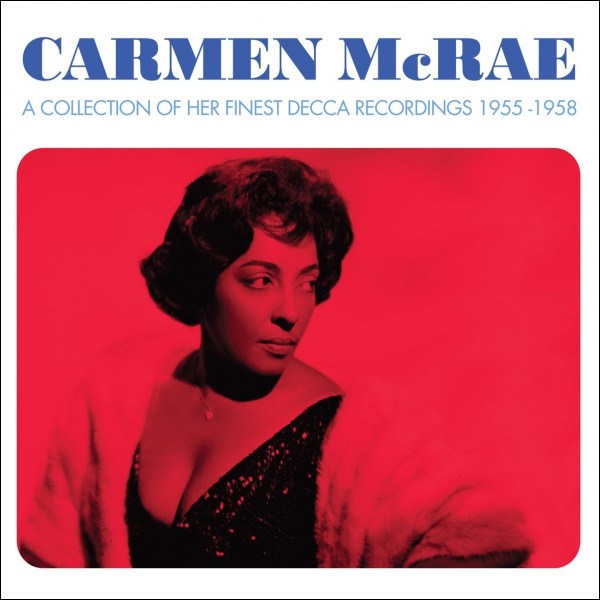CD Carmen McRae — A Collection Of Her Finest Decca Recordings 1955-1958 (3CD) фото