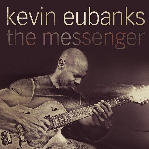 CD Kevin Eubanks — Messenger фото