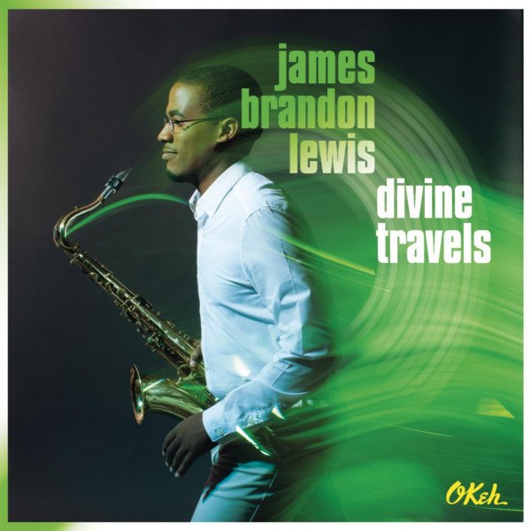 CD James Brandon Lewis — Divine Travels фото