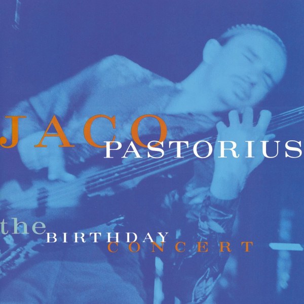 CD Jaco Pastorius — Birthday Concert (Japan) фото