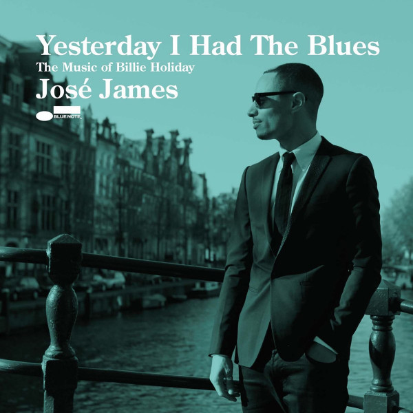 CD Jose James — Yesterday I Had The Blues: The Music Of Billie Holiday фото